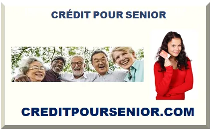 CRÉDIT POUR SENIOR ET RETRAITÉ