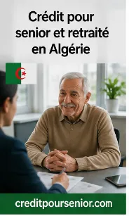 Algérie Crédit pour senior après 60 ans